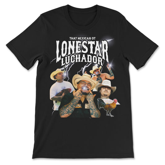That Mexican OT Lonestar Luchador